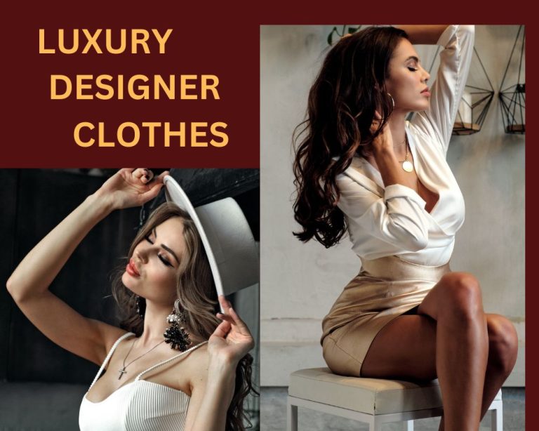 Luxury Designer Clothes